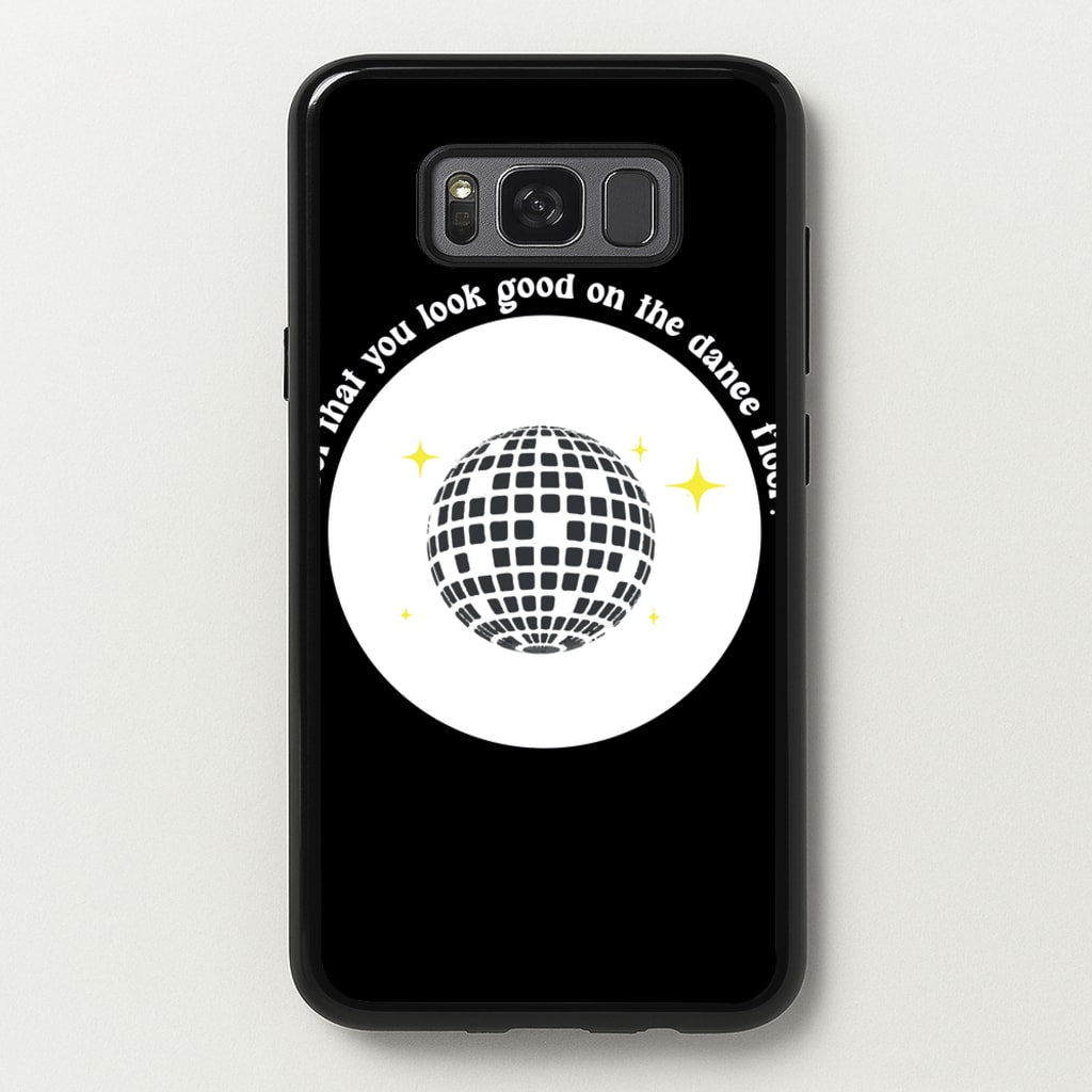 I bet that you look good on the dance floor  - Arctic Monkeys Phone Case for Galaxy S8 Plus