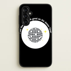 I bet that you look good on the dance floor  - Arctic Monkeys Phone Case for Galaxy A54