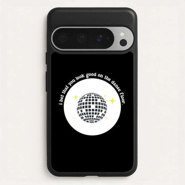 I bet that you look good on the dance floor  - Arctic Monkeys Phone Case for Google Pixel 9 Pro XL