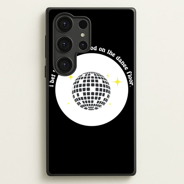 I bet that you look good on the dance floor  - Arctic Monkeys Phone Case for Galaxy S25 Ultra