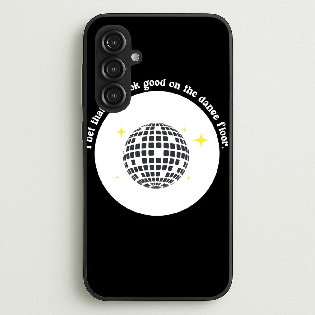 I bet that you look good on the dance floor  - Arctic Monkeys Phone Case for Galaxy S23FE