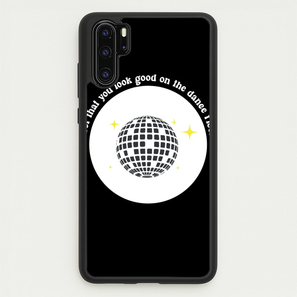 I bet that you look good on the dance floor  - Arctic Monkeys Phone Case for Huawei P30 Pro