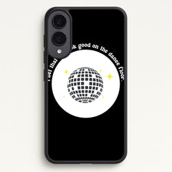 I bet that you look good on the dance floor  - Arctic Monkeys Phone Case for Galaxy S25 Edge