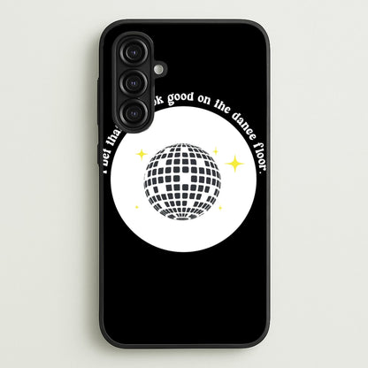 I bet that you look good on the dance floor  - Arctic Monkeys Phone Case for Galaxy A16