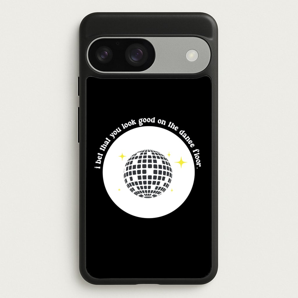 I bet that you look good on the dance floor  - Arctic Monkeys Phone Case for Google Pixel 9 / 9 Pro