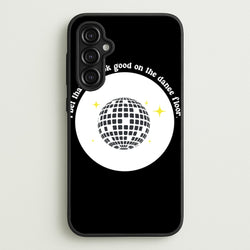 I bet that you look good on the dance floor  - Arctic Monkeys Phone Case for Galaxy A14
