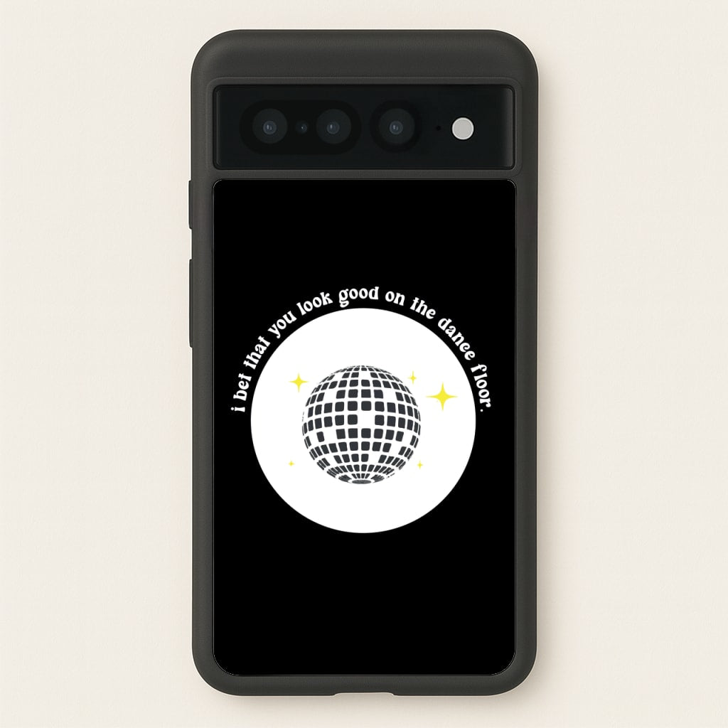 I bet that you look good on the dance floor  - Arctic Monkeys Phone Case for Google Pixel 7 Pro