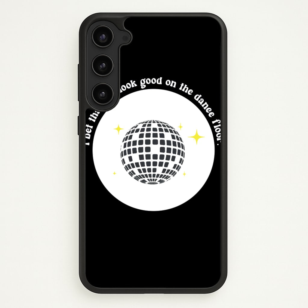 I bet that you look good on the dance floor  - Arctic Monkeys Phone Case for Galaxy S23 Plus