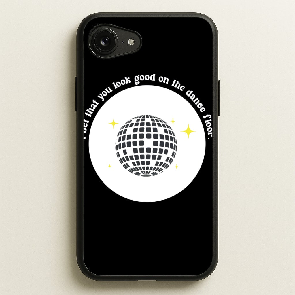 I bet that you look good on the dance floor  - Arctic Monkeys Phone Case for iPhone 16e
