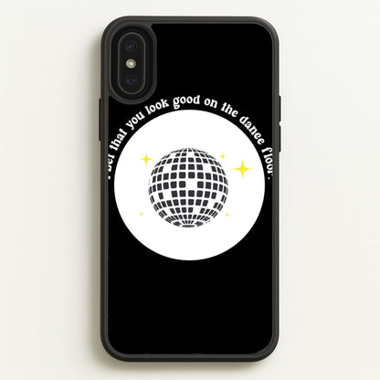 I bet that you look good on the dance floor  - Arctic Monkeys Phone Case for iPhone XS Max