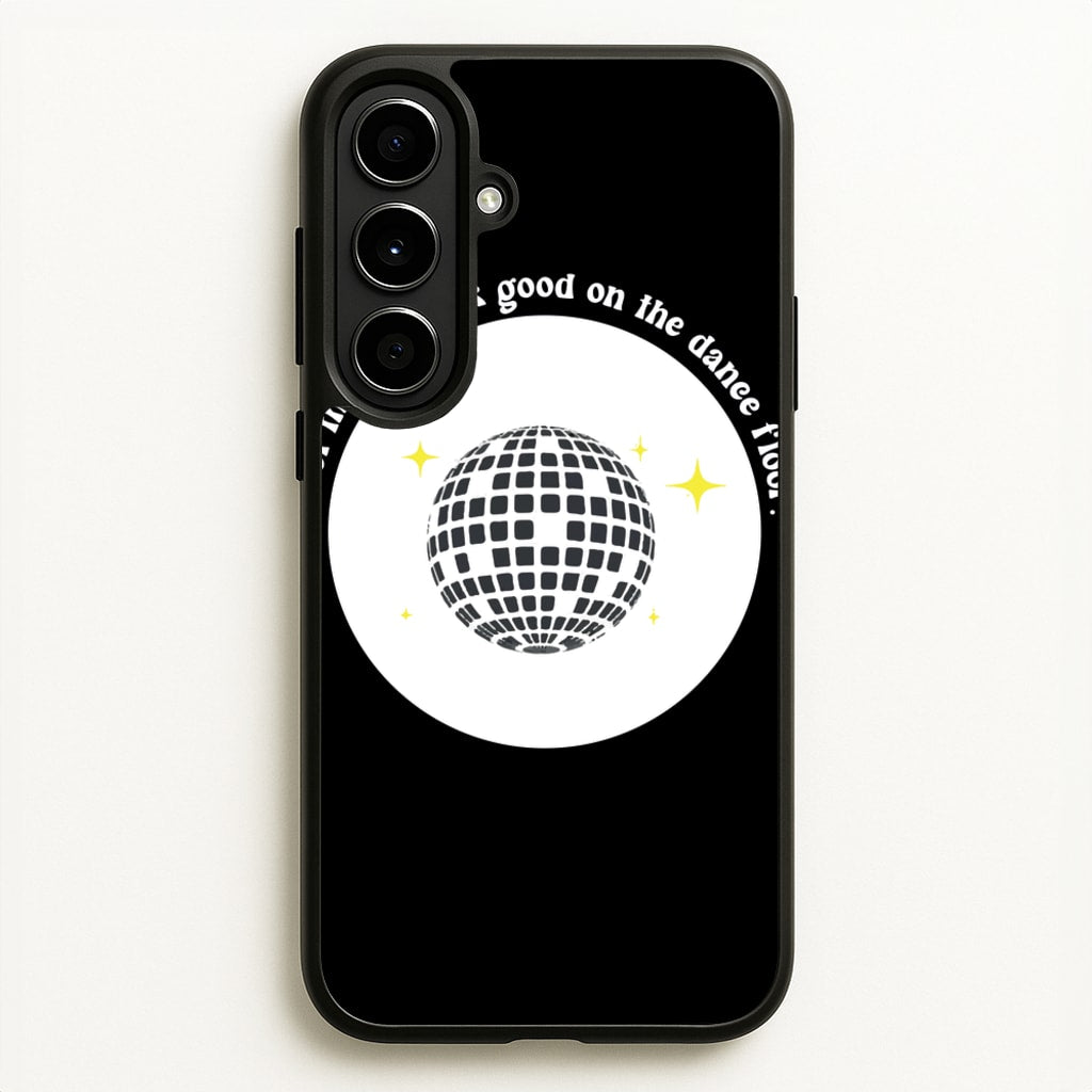 I bet that you look good on the dance floor  - Arctic Monkeys Phone Case for Galaxy A56