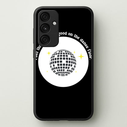 I bet that you look good on the dance floor  - Arctic Monkeys Phone Case for Galaxy A55