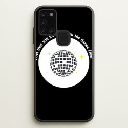 I bet that you look good on the dance floor  - Arctic Monkeys Phone Case for Galaxy A21s