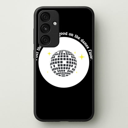 I bet that you look good on the dance floor  - Arctic Monkeys Phone Case for Galaxy A35
