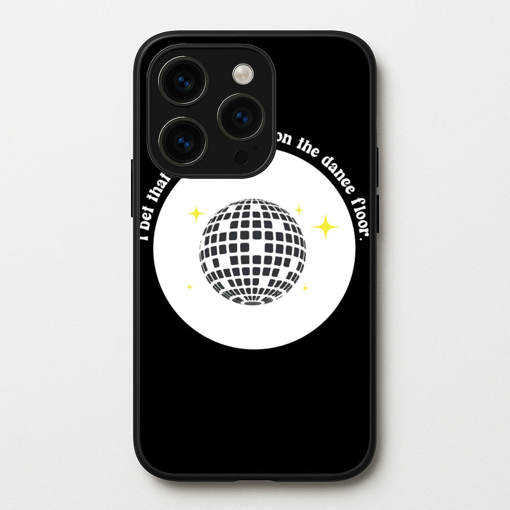 I bet that you look good on the dance floor  - Arctic Monkeys Phone Case for iPhone 14 Pro Max