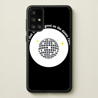 I bet that you look good on the dance floor  - Arctic Monkeys Phone Case for Galaxy A71