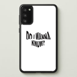 Do I wanna know  - Arctic Monkeys Phone Case for Galaxy S20FE