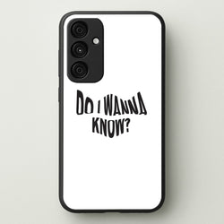 Do I wanna know  - Arctic Monkeys Phone Case for Galaxy A35