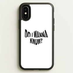 Do I wanna know  - Arctic Monkeys Phone Case for iPhone X / XS