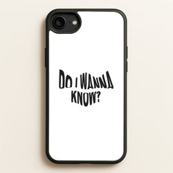 Do I wanna know  - Arctic Monkeys Phone Case for iPhone 6 / 7 / 8 / SE