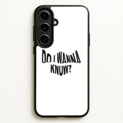 Do I wanna know  - Arctic Monkeys Phone Case for Galaxy A56