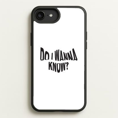 Do I wanna know  - Arctic Monkeys Phone Case for iPhone 6 Plus / 7 Plus / 8 Plus