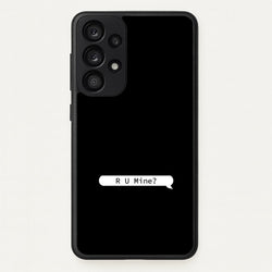 R U Mine?  - Arctic Monkeys Phone Case for Galaxy A53