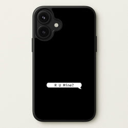 R U Mine? Phone Case for iPhone 17