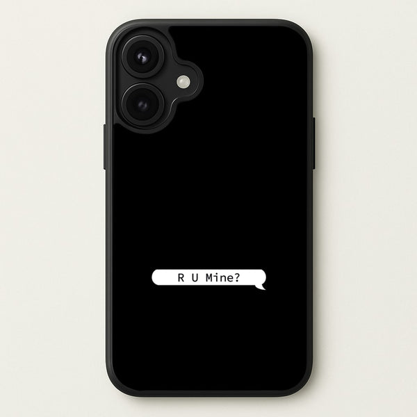 R U Mine? Phone Case for iPhone 17