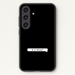 R U Mine?  - Arctic Monkeys Phone Case for Galaxy S24 Plus