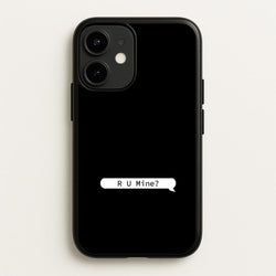 R U Mine?  - Arctic Monkeys Phone Case for iPhone 12 Mini