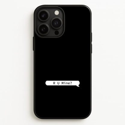 R U Mine?  - Arctic Monkeys Phone Case for iPhone 13 Pro Max