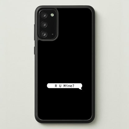 R U Mine?  - Arctic Monkeys Phone Case for Galaxy Note 20