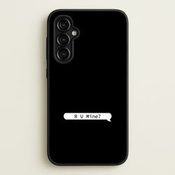 R U Mine?  - Arctic Monkeys Phone Case for Galaxy A54
