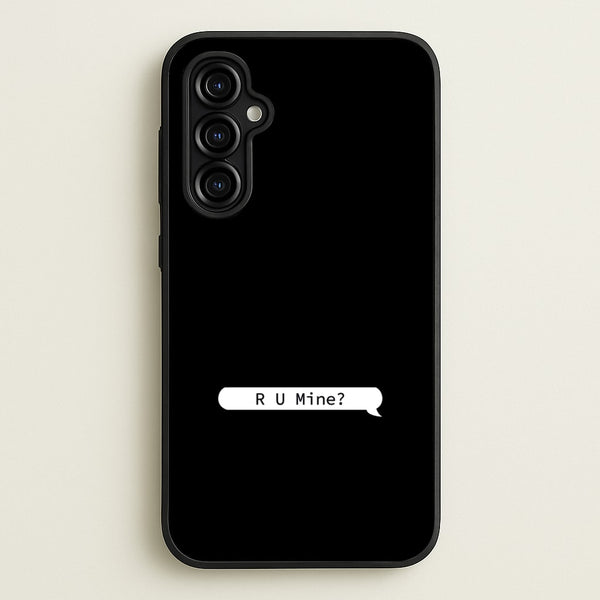 R U Mine?  - Arctic Monkeys Phone Case for Galaxy A54