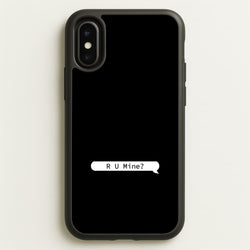 R U Mine?  - Arctic Monkeys Phone Case for iPhone X / XS