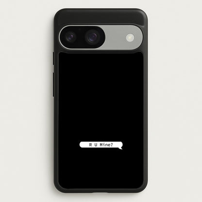 R U Mine?  - Arctic Monkeys Phone Case for Google Pixel 9 / 9 Pro
