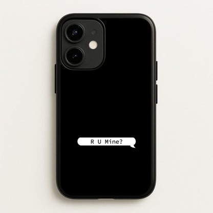 R U Mine?  - Arctic Monkeys Phone Case for iPhone 12 / 12 Pro