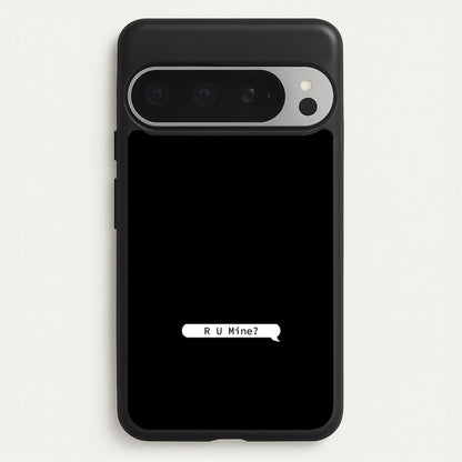 R U Mine?  - Arctic Monkeys Phone Case for Google Pixel 9 Pro XL