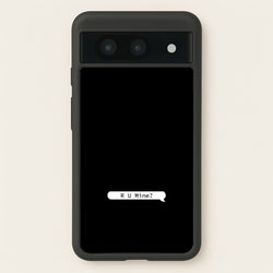 R U Mine?  - Arctic Monkeys Phone Case for Google Pixel 8a
