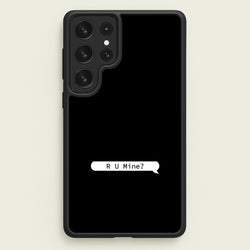 R U Mine?  - Arctic Monkeys Phone Case for Galaxy S22 Ultra