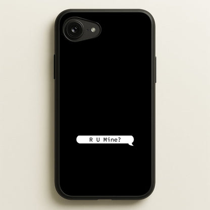 R U Mine?  - Arctic Monkeys Phone Case for iPhone 16e