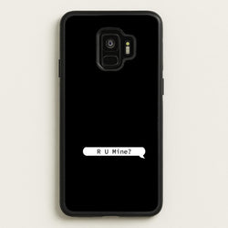 R U Mine?  - Arctic Monkeys Phone Case for Galaxy S9