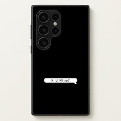 R U Mine?  - Arctic Monkeys Phone Case for Galaxy S24 Ultra