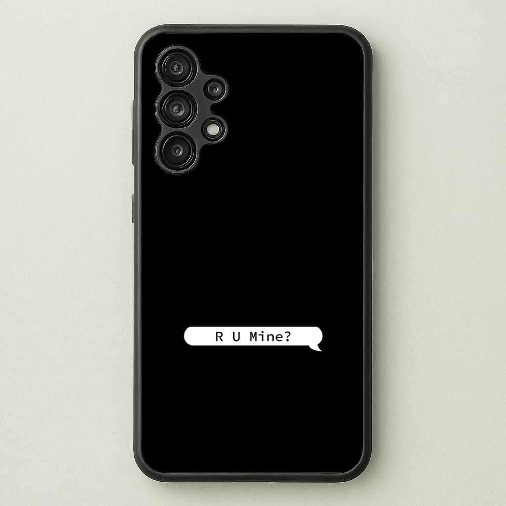 R U Mine?  - Arctic Monkeys Phone Case for Galaxy A13