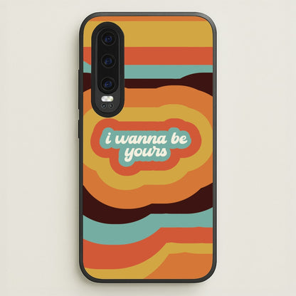 I Wanna Be Yours  - Arctic Monkeys Phone Case for Huawei P30