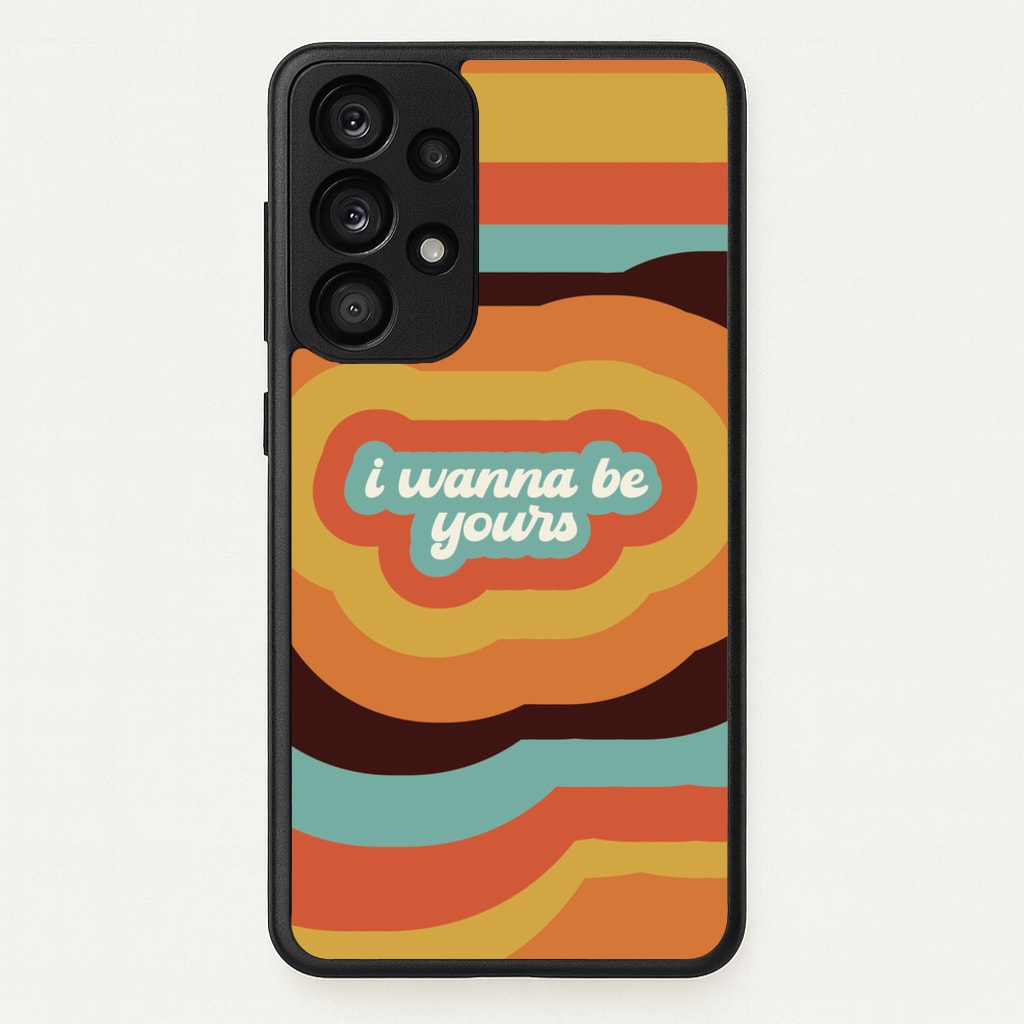 I Wanna Be Yours  - Arctic Monkeys Phone Case for Galaxy A53