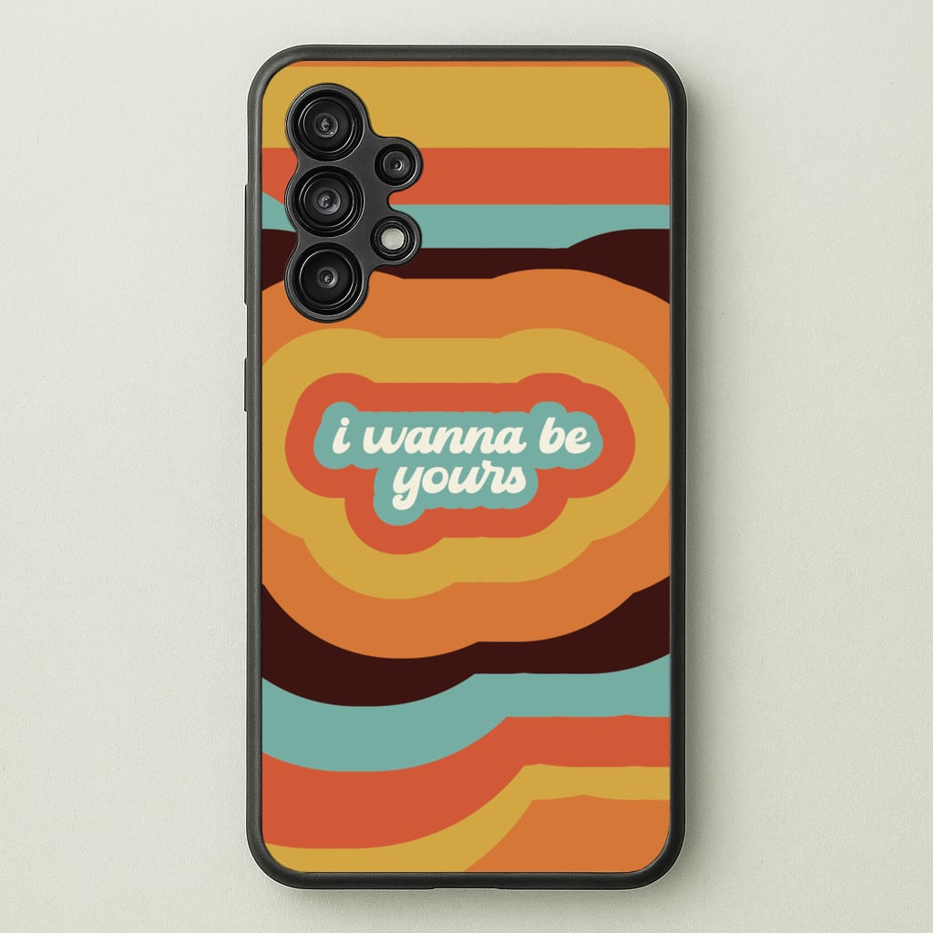 I Wanna Be Yours  - Arctic Monkeys Phone Case for Galaxy A13