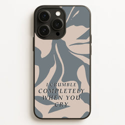 I Crumble Completely When You Cry  - Arctic Monkeys Phone Case for iPhone 12 Pro Max