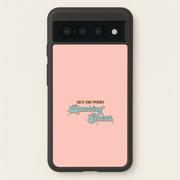 Get On Your Dancing Shoes  - Arctic Monkeys Phone Case for Google Pixel 7 Pro